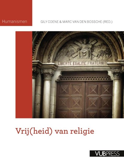 Vrij(heid) van religie, Gily Coene ; Marc Van den Bossche - Paperback - 9789057184550