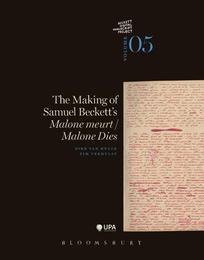 The making of Samuel Beckett's Malone meurt/Malone Dies, Dirk Van Hulle ; Pim Verhulst - Paperback - 9789057185373