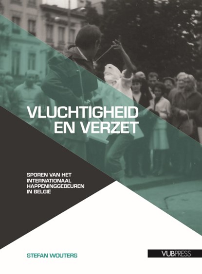 Vluchtigheid en verzet, Stefan Wouters - Paperback - 9789057185823