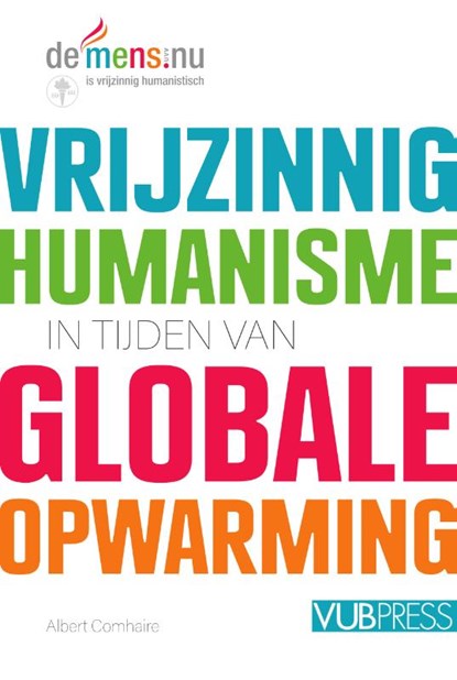 Vrijzinnig humanisme in tijden van globale opwarming, Albert Comhaire - Paperback - 9789057186271