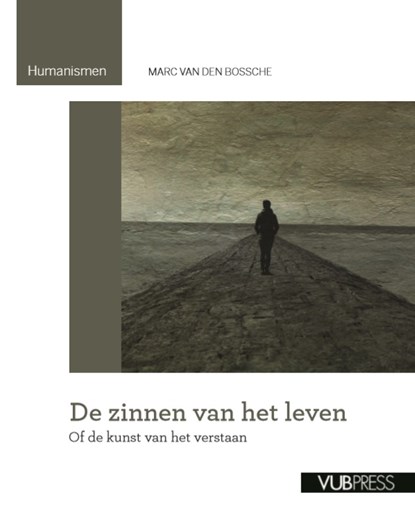 De zinnen van het leven, Marc Van den Bossche - Paperback - 9789057186370