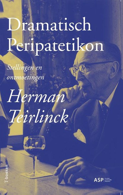 Dramatisch Peripatetikon, Herman Teirlinck ; Assia Bert ; Toon Brouwers - Paperback - 9789057186509