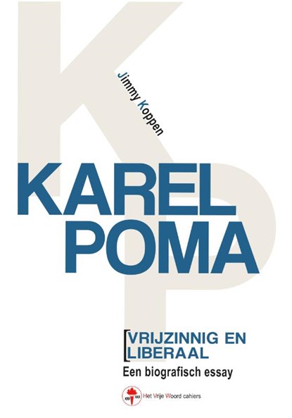 Karel Poma, vrijzinnig en liberaal, Jimmy Koppen - Paperback - 9789057186837