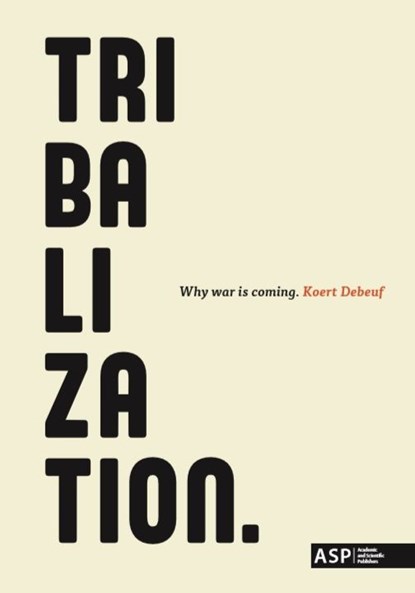Tribalization, Koert Debeuf - Ebook - 9789057187704