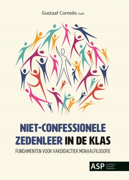 Niet-confessionele zedenleer in de klas., Gustaaf Cornelis - Paperback - 9789057187735