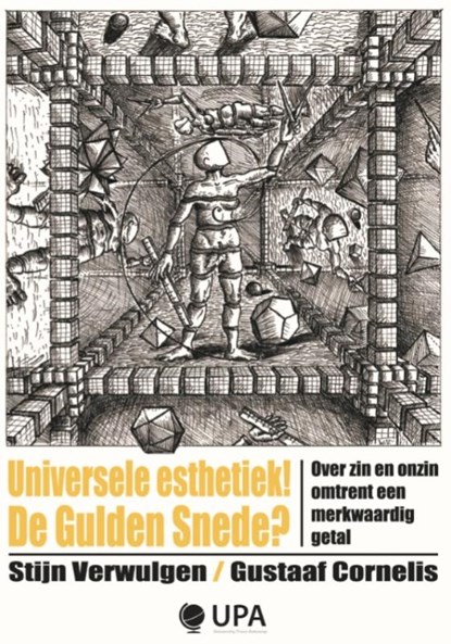 Universele esthethiek! De gulden snede?, Stijn Verwulgen ; Gustaaf Cornelis - Paperback - 9789057187773