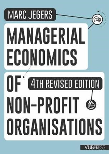 Managerial economics of non-profit organisations, Marc Jegers - Paperback - 9789057187889