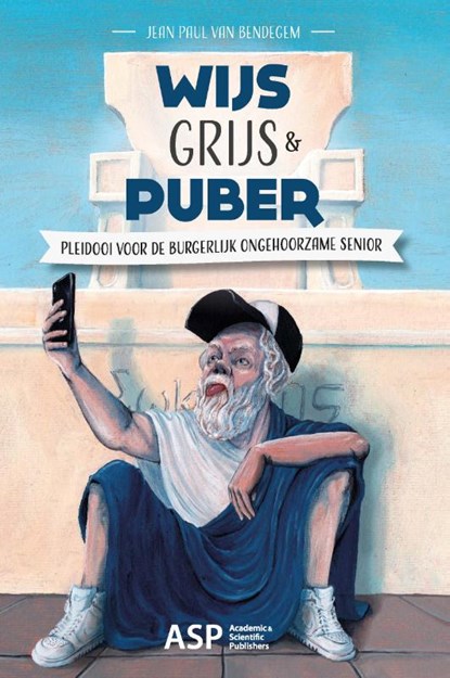 Wijs, grijs & puber, Jean Paul van Bendegem - Paperback - 9789057189487