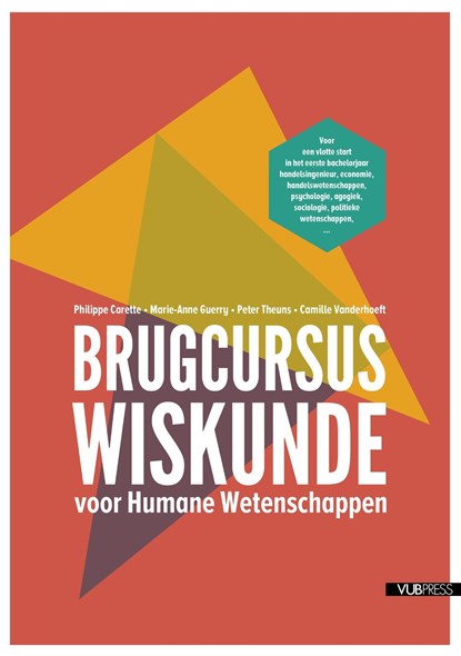Brugcursus wiskunde voor humane wetenschappen, Philippe Carette ; Marie-Anne Guerry ; Peter Theuns ; Camille Vanderhoeft - Ebook - 9789057189845