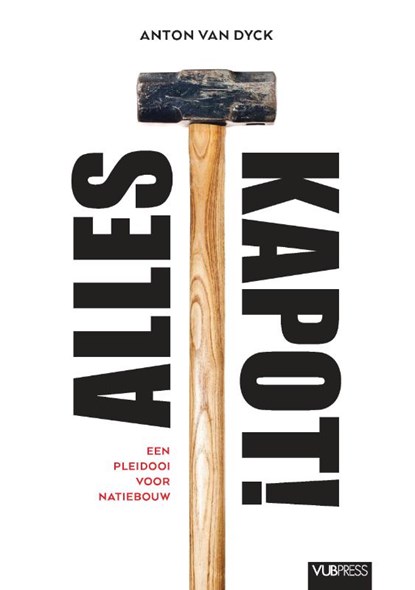 Alles kapot!, Anton van Dyck - Paperback - 9789057189975