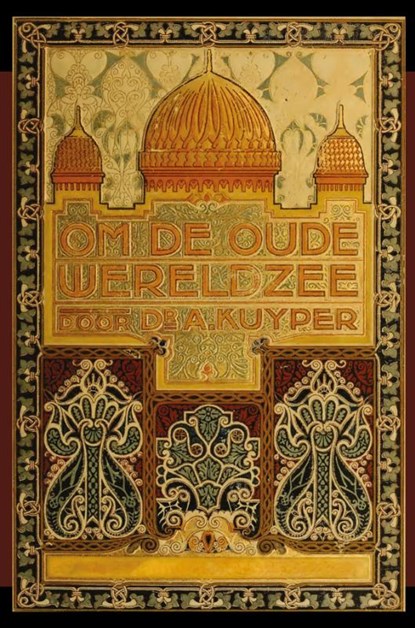Om de oude wereldzee deel 1 en 2, Abraham Kuyper - Gebonden - 9789057193101