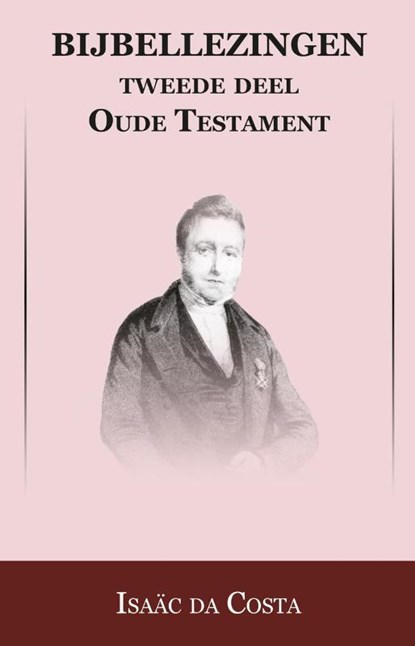 Oude Testament Esther tot Maleachi, Isaac da Costa ; Johan Schimsheimer - Paperback - 9789057193132