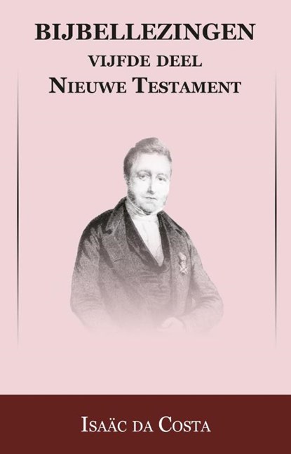 Nieuwe Testament De Heer met discipelen op reis t/m De rijke jongeling, Isaac da Costa ; Johan Schimsheimer - Paperback - 9789057193163