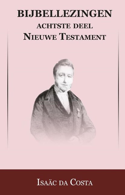 Nieuwe Testament Handelingen der Apostelen, Isaac da Costa ; Johan Schimsheimer - Paperback - 9789057193194