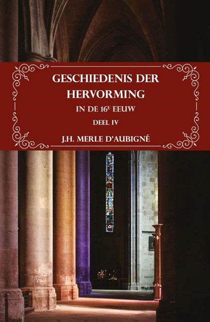 Geschiedenis der Hervorming in de 16e eeuw, J.H. Merle d'Aubigné - Paperback - 9789057193262