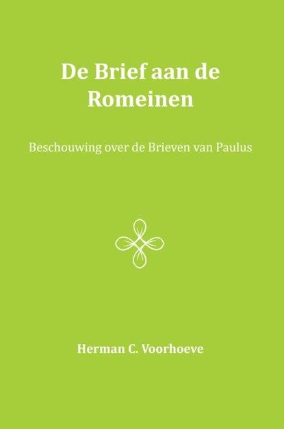 De Brief aan de Romeinen I, Herman C. Voorhoeve - Paperback - 9789057193293