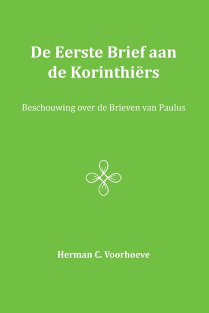 De Eerste Brief aan de Korinthiërs II, Herman C. Voorhoeve - Paperback - 9789057193309