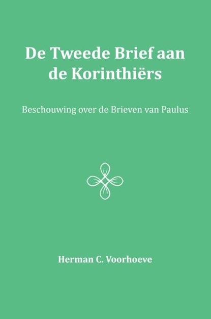 De Tweede Brief aan de Korinthiërs III, Herman C. Voorhoeve - Paperback - 9789057193316
