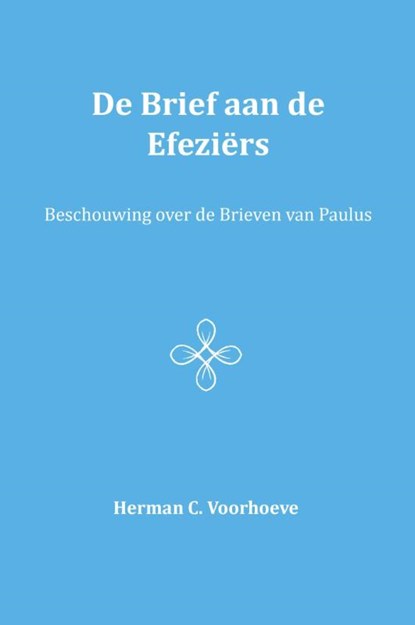 De brief aan de Efeziërs V, Herman C. Voorhoeve - Paperback - 9789057193330