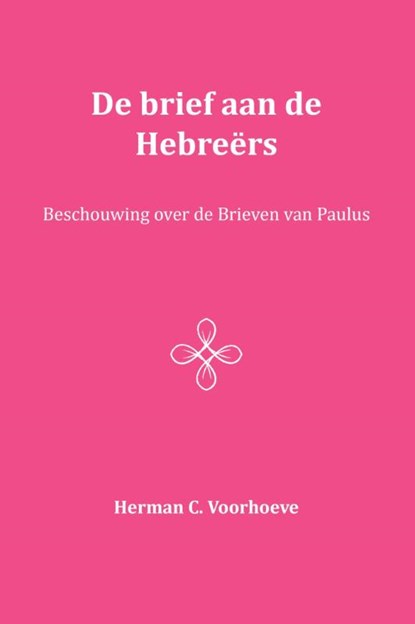 De Brief aan de Hebreërs XIV, Herman C. Voorhoeve - Paperback - 9789057193385