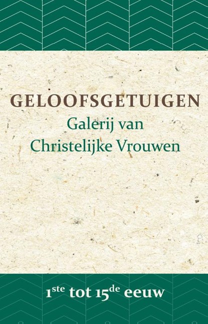 Geloofsgetuigen 1ste tot 15de eeuw, B.J. Adriana ; A.W. Bronsveld ; G.J. van der Flier ; J.P. Hasebroek ; Ph. J. Hoedemaker ; T.M. Looman - Paperback - 9789057194016