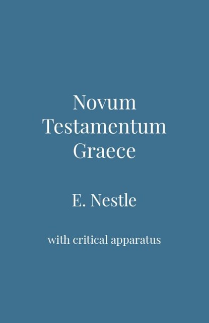 Novum Testamentum Graece, Eberhard Nestle - Paperback - 9789057194139