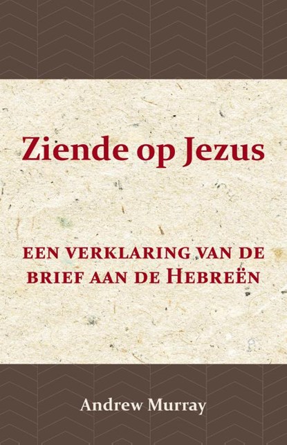 Ziende op Jezus, Andrew Murray - Paperback - 9789057194146