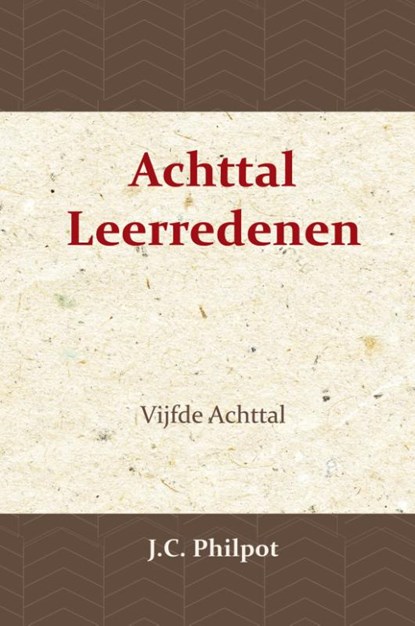 Vijfde Achttal Leerredenen, J.C. Philpot - Paperback - 9789057194436