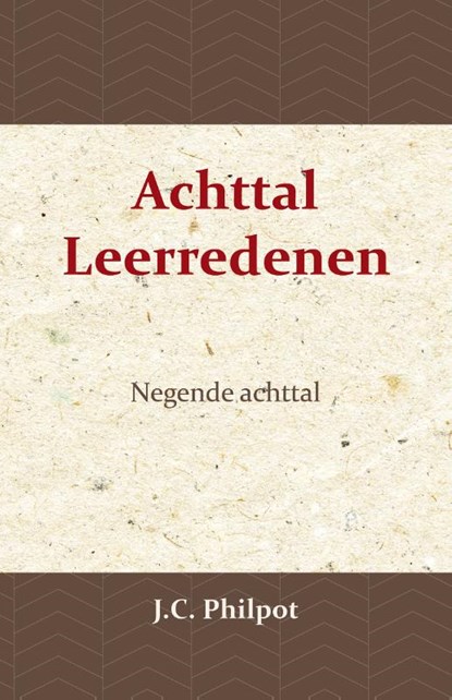 Negende Achttal Leerredenen, J.C. Philpot ; J. Nieuwland - Paperback - 9789057194474