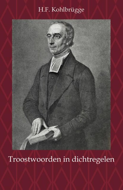 Troostwoorden in dichtregelen, H.F. Kohlbrügge - Paperback - 9789057194535