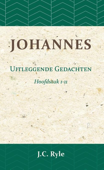 Johannes hoofdstuk 1-11, J.C. Ryle - Paperback - 9789057194603