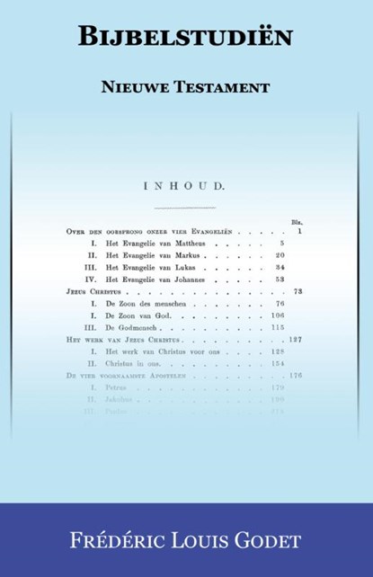 Bijbelstudiën Nieuwe Testament, Frédéric Louis Godet - Paperback - 9789057194672