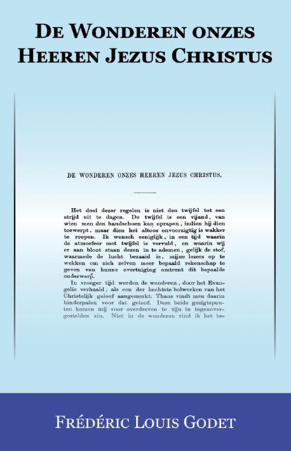 De Wonderen onzes Heeren Jezus Christus, Frédéric Louis Godet - Paperback - 9789057194900