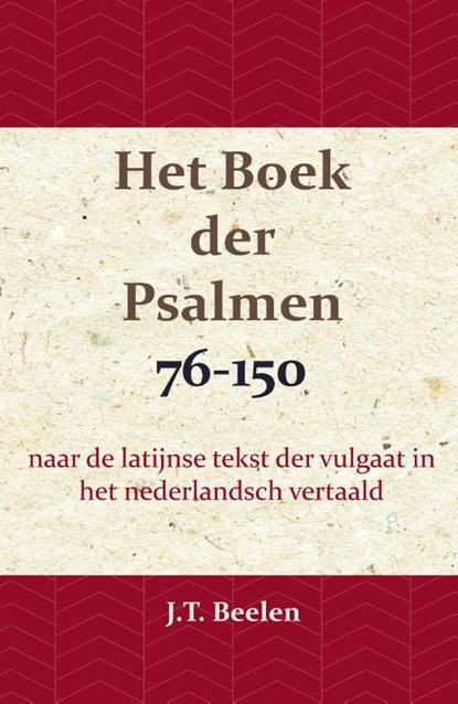 Het Boek der Psalmen 76-150, J.T. Beelen - Paperback - 9789057195488