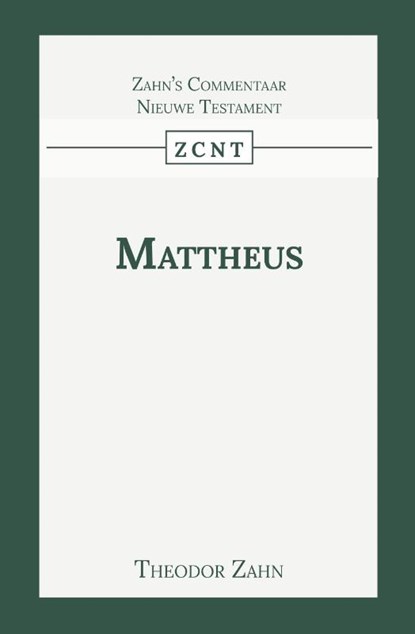 Kommentaar op het Evangelie van Mattheus, Theodor Zahn - Paperback - 9789057195549