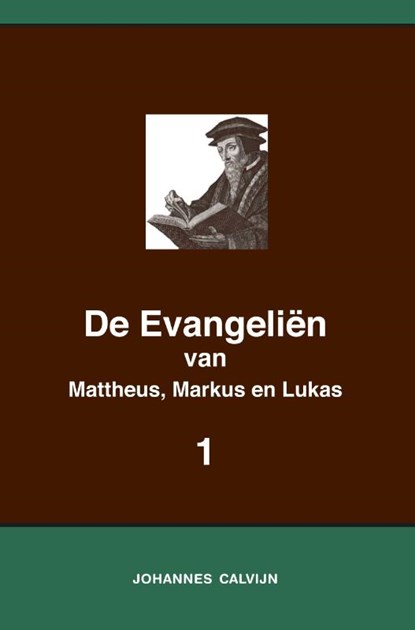 De Evangeliën van Mattheus, Markus en Lukas 1, Johannes Calvijn - Paperback - 9789057195600