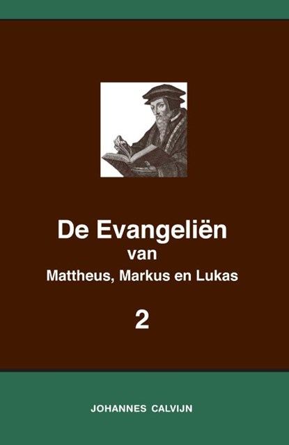 De Evangeliën van Mattheus, Markus en Lukas 2, Johannes Calvijn - Paperback - 9789057195617