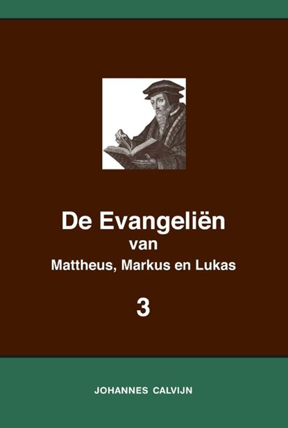 De Evangeliën van Mattheus, Markus en Lukas 3, Johannes Calvijn - Paperback - 9789057195624