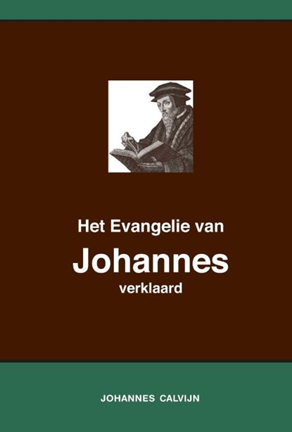 Het Evangelie van Johannes verklaard, Johannes Calvijn - Paperback - 9789057195631