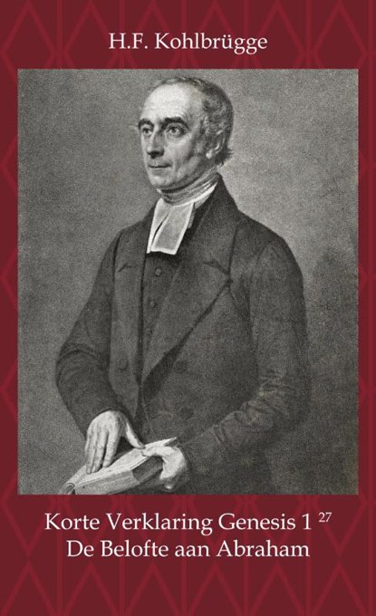 Korte Verklaring van Genesis 1, vers 27, H.F. Kohlbrügge - Paperback - 9789057195860