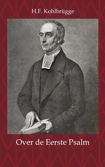 Over de eerste Psalm, H.F. Kohlbrügge - Paperback - 9789057195877