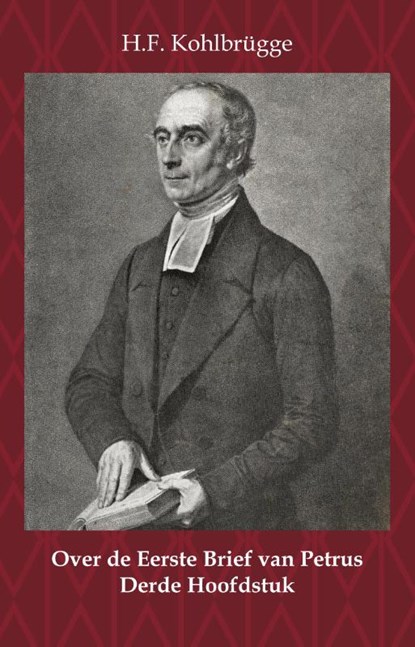 Over de Eerste Brief van Petrus 3, H.F. Kohlbrügge - Paperback - 9789057195907