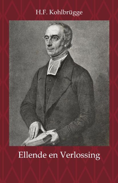 Ellende en Verlossing, H.F. Kohlbrügge - Paperback - 9789057195952