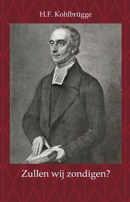 Zullen wij zondigen?, H.F. Kohlbrügge - Paperback - 9789057195990