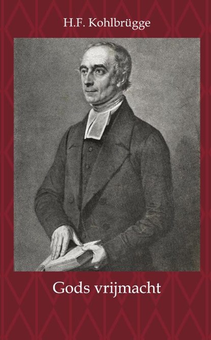 Gods vrijmacht, H.F. Kohlbrügge - Paperback - 9789057196003