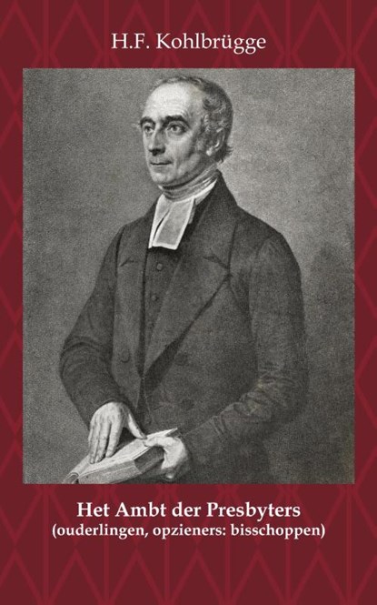 Het Ambt van Presbyters, H.F. Kohlbrügge - Paperback - 9789057196157