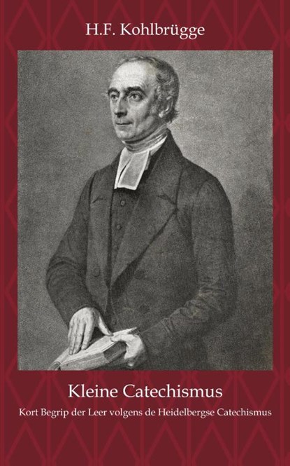 Kleine Cathechismus, H.F. Kohlbrügge - Paperback - 9789057196171