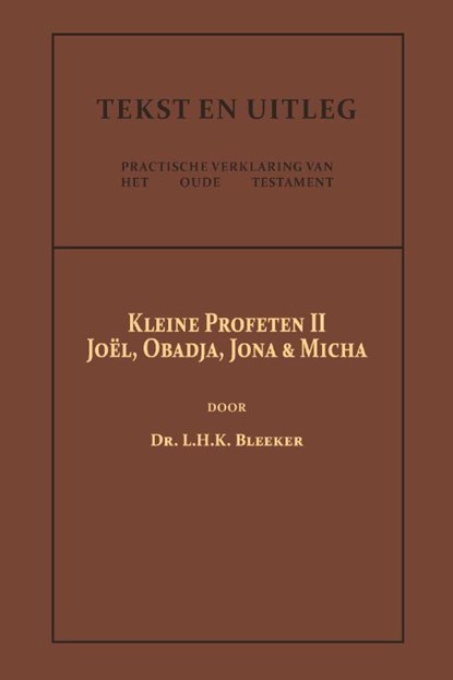 De Kleine Profeten II, Dr. L.H.K. Bleeker - Paperback - 9789057196591