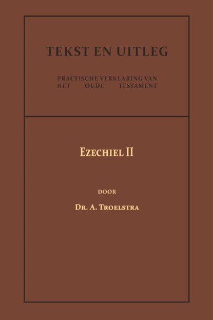 Ezechiel II, Dr. A. Troelstra - Paperback - 9789057196683