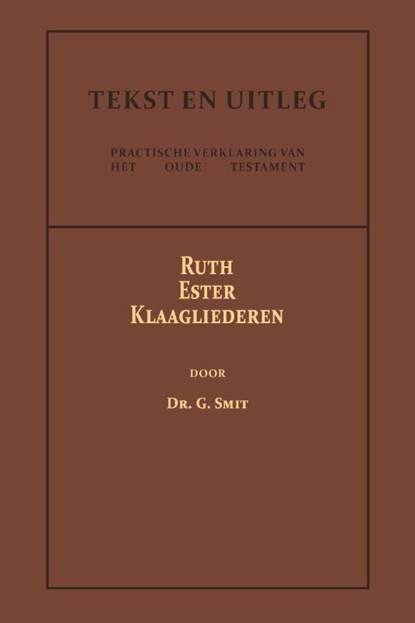 Ruth, Ester en Klaagliederen, Dr. G. Smit - Paperback - 9789057196713